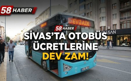 Sivas'ta Toplu Taşımaya Dev Zam! İşte Yeni Otobüs Ücretleri (Tam, Öğrenci, Ring Tarifesi)